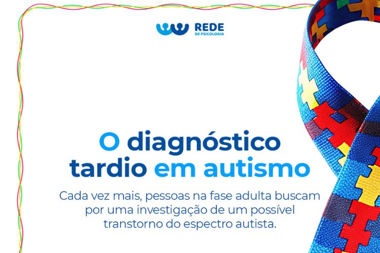 O Diagnóstico Tardio em Autismo